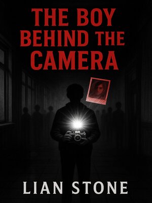 cover image of The Boy Behind the Camera